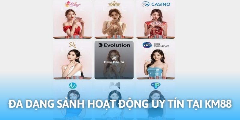 Casino KM88 cung cấp dịch vụ qua nhiều sảnh nổi bật