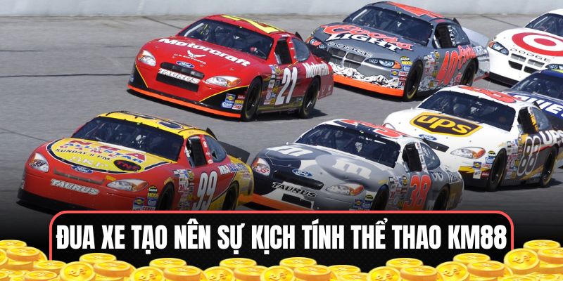 Đua xe tạo nên sự kịch tính cho Thể Thao KM88