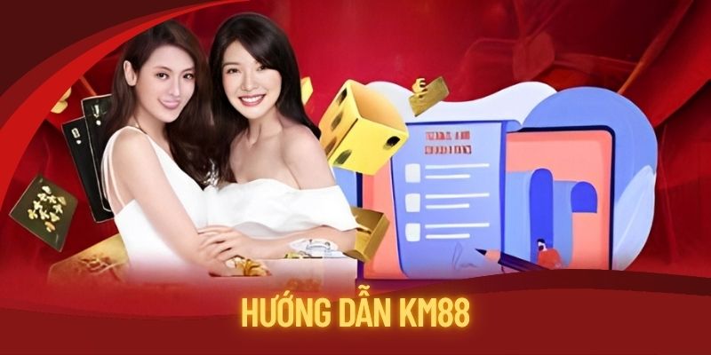 Hướng dẫn KM88 mang đến những gì?