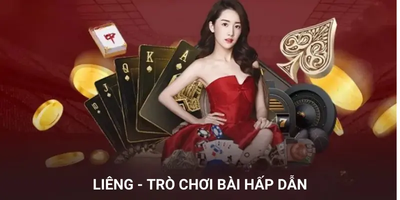 Liêng - Trò chơi bài hấp dẫn