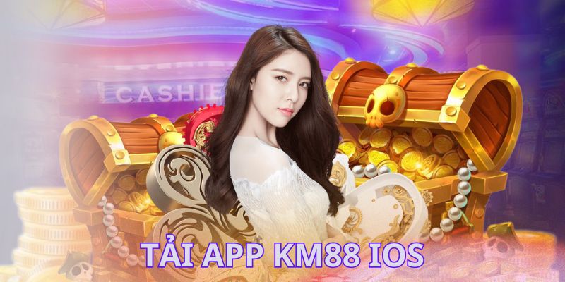 Tải app KM88 về hệ điều hành IOS
